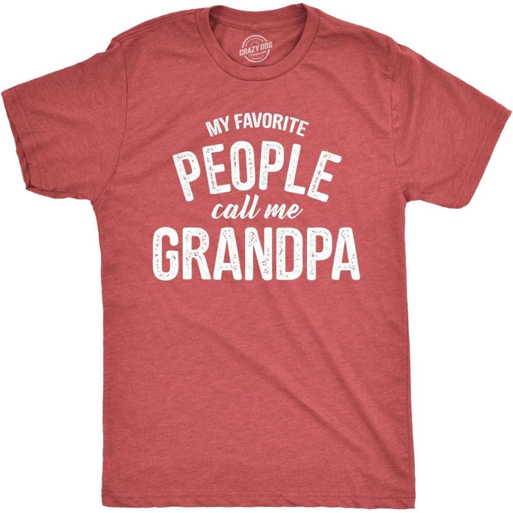 imageCrazy Dog Mens T Shirt My Favorite People Call Me Grandpa Fathers Day Tee Idea for DadHeather Red Grandpa