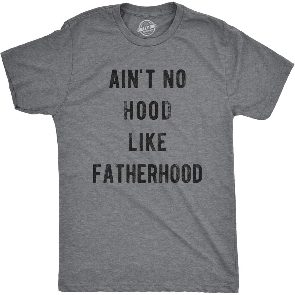 imageMens Aint No Hood Like Fatherhood T Shirt Funny Fathers Day Dad Parenting Graphic TeeDark Heather Grey