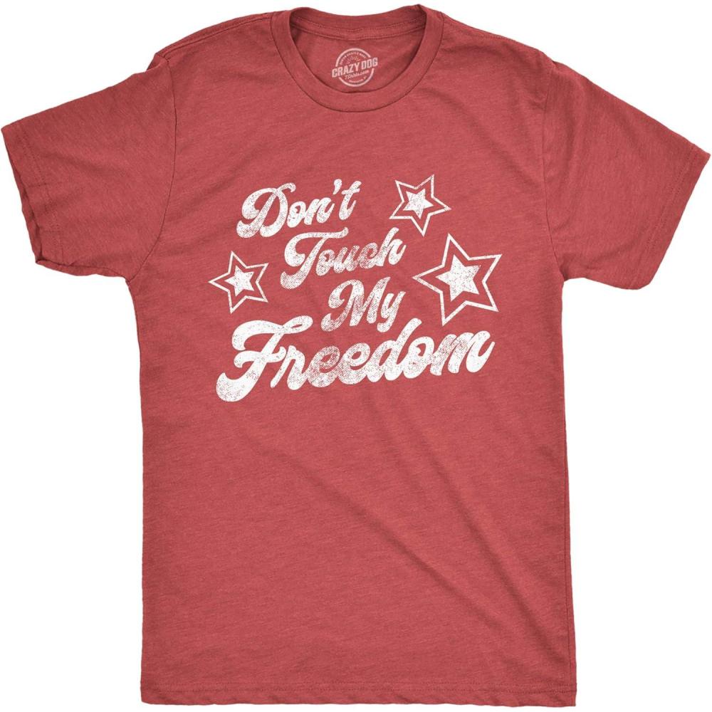 imageMens Dont Touch My Freedom T Shirt Funny 4th of July USA Merica Novelty Party TeeHeather Red Freedom