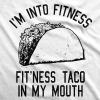 Crazy Dog Mens Graphic Funny T Shirt Im Into Fitness Taco in My Mouth Humor Novelty Shirt(White)