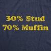 Crazy Dog T-Shirts Men’s 30% Stud 70% Muffin Graphic T-Shirt(Heather Navy – Stud Muffin Percent)