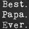 Funny Dad T Shirts Manly Tees for Parents Cool Mens Shirts for Fathers Day(Heather Black – Best Papa Ever)
