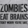 Mens Zombies Eat Brains so You’re Safe Funny T Shirt Sarcastic Humor Halloween(Light Heather Grey)