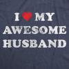 Womens I Love My Awesome Husband T Shirt Cute Relationship Married Tee(Heather Navy)