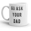 Crazy Dog T-Shirts Best Dad By Par Mug Funny Fathers Day Golf Coffee Cup – 11oz(Go Ask Your Dad)