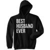 Crazy Dog T-Shirts Best Husband Ever Funny Hoodies for Dad Fathers Day Sarcastic Valentines Hoodie(Black)