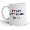 Crazy Dog T-Shirts Funny Wife Mug – I Love My Awesome Wife Coffee Cup – White Ceramic Tea Mug for Valentines Day
