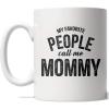 Crazy Dog T-Shirts My Favorite People Call Me Daddy Mug Fathers Day Coffee Cup – 11oz(Mommy)