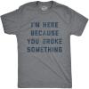 Dark Heather Grey - Broke Something