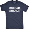 Funny Dad T Shirts Manly Tees for Parents Cool Mens Shirts for Fathers Day(Heather Navy – Big Dad Energy)