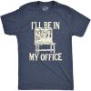 Funny Dad T Shirts Manly Tees for Parents Cool Mens Shirts for Fathers Day(Heather Navy – in My Office)