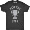 Mens Best Dad Ever Trophy Funny T Shirts for Dad Hilarious Novelty Fathers Day T Shirt(Heather Black)