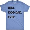 Mens Best Dog Dad Ever T Shirt Funny Fathers Day Hilarious Graphic Puppy Tee Guy(Heather Light Blue – Dog Dad)