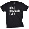 Mens Best Husband Ever T Shirt Funny Saying Novelty Tee Gift for Dad Cool Humor(Black)