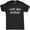 Mens Call Me Daddy T Shirt Funny Fathers Day Graphic Novelty Tee(Heather Black)