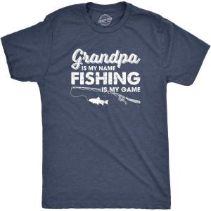 Crazy Dog Dad Fishing Shirts Funny Father’s Day Reel Cool Dad Papa Grandpa Tees(Heather Navy – Grandpa is My Name)