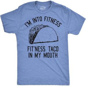 Crazy Dog Mens Graphic Funny T Shirt Im Into Fitness Taco in My Mouth Humor Novelty Shirt(Heather Light Blue)