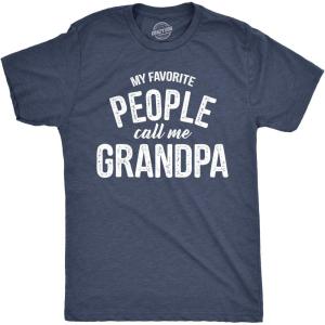 Crazy Dog Mens T Shirt My Favorite People Call Me Grandpa Fathers Day Tee Idea for Dad(Heather Navy – Grandpa)