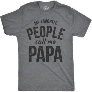 Crazy Dog Mens T Shirt My Favorite People Call Me Papa Family Love Fathers Day Tee(Dark Heather Grey)
