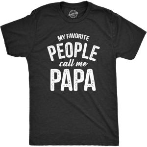 Crazy Dog Mens T Shirt My Favorite People Call Me Papa Family Love Fathers Day Tee(Heather Black)