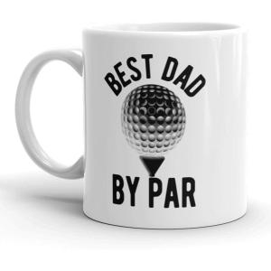 Crazy Dog T-Shirts Best Dad By Par Mug Funny Fathers Day Golf Coffee Cup – 11oz(Dad by Par)