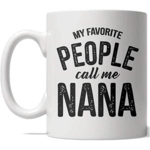 Crazy Dog T-Shirts My Favorite People Call Me Daddy Mug Fathers Day Coffee Cup – 11oz(Nana)