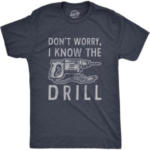 Funny Dad Shirts for Handyman Lawn and Garage Tees for Fathers Day Mechanic Shirts for Dads(Heather Navy – Know the Drill)