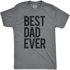 Mens Best Dad Ever T Shirt Funny Tee for Fathers Day Idea for Husband Novelty(Dark Heather Grey)