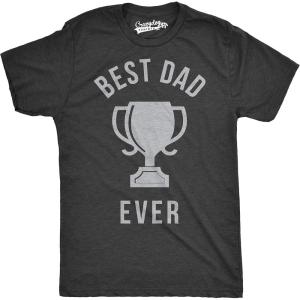 Mens Best Dad Ever Trophy Funny T Shirts for Dad Hilarious Novelty Fathers Day T Shirt(Heather Black)
