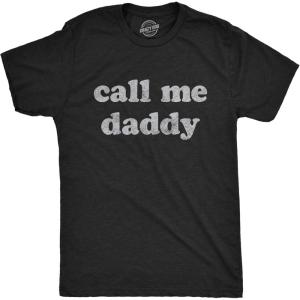 Mens Call Me Daddy T Shirt Funny Fathers Day Graphic Novelty Tee(Heather Black)