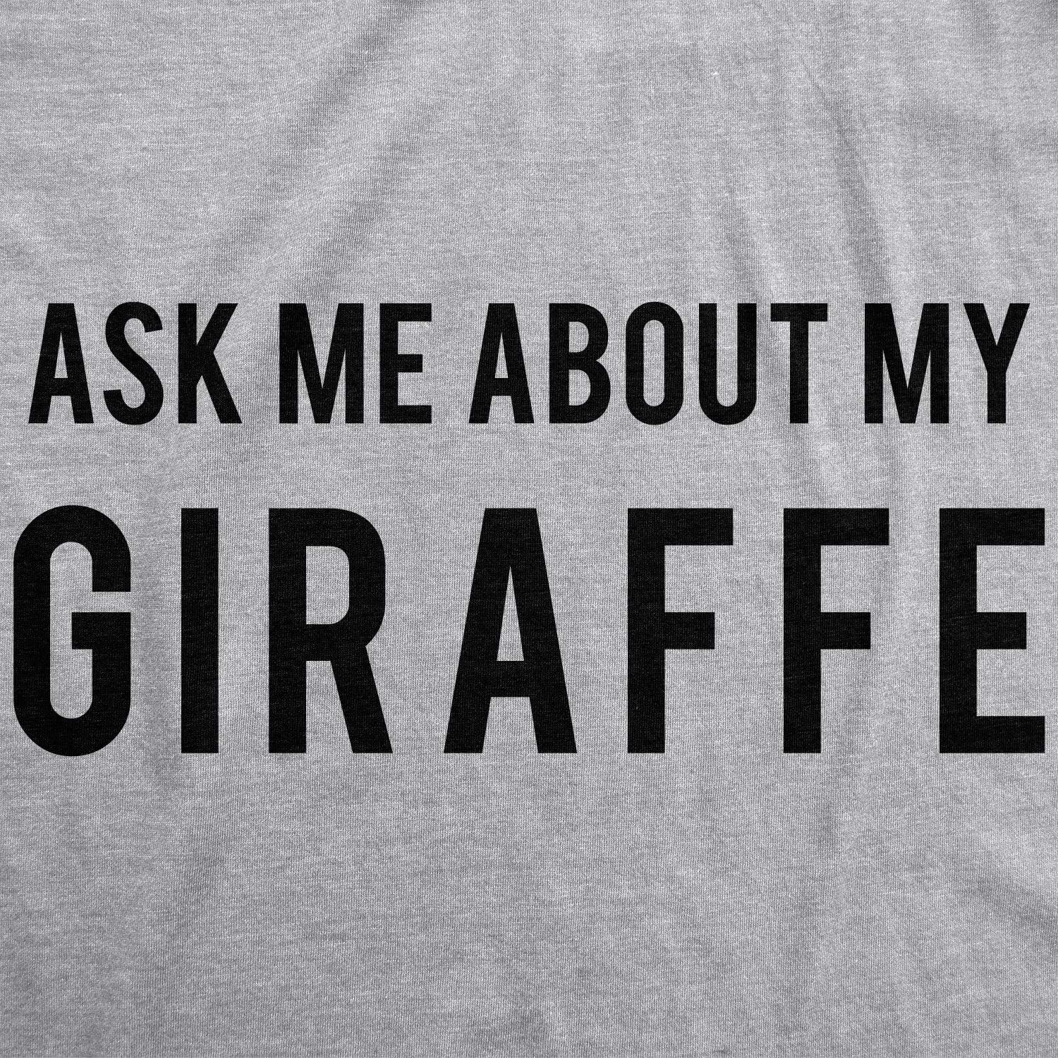 imageAsk Me About My Giraffe T Shirt Funny Animal Flip Cool Graphic Hilarious TeeLight Heather Grey