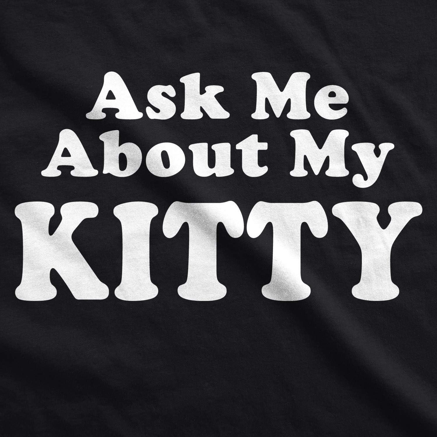 imageMens Ask Me About My Kitty Funny Kitten Crazy Cat Lover Flip Up T ShirtBlack