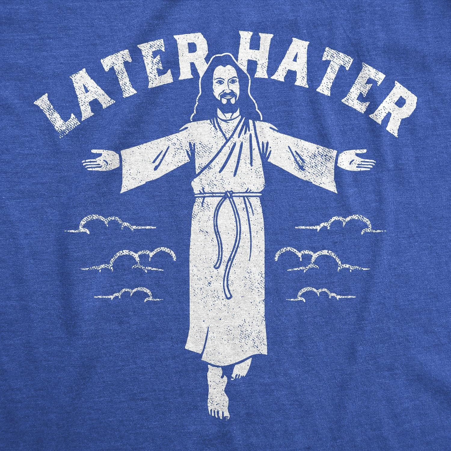 imageMens Funny Jesus T Shirts Religious Tees with Funny Sayings Easter Tees for GuysHeather Royal Later Hater