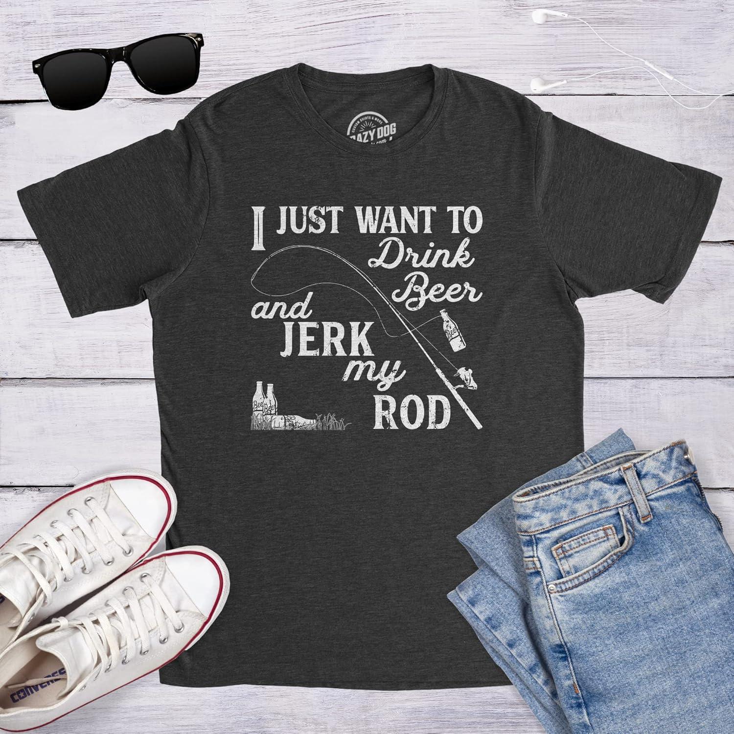 imageMens I Just Want to Drink Beer and Jerk My Rod T Shirt Funny Fishing GraphicHeather Black