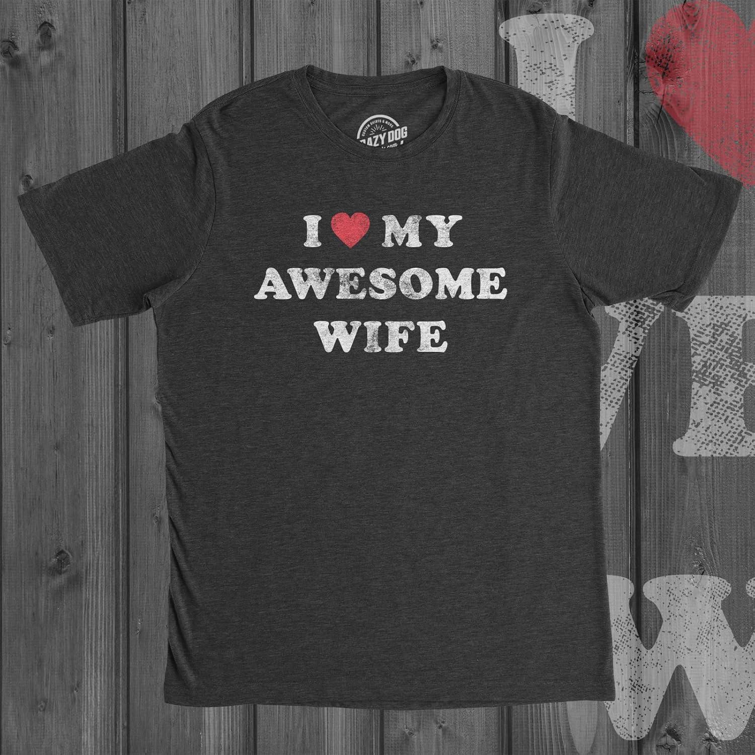 imageMens I Love My Awesome Wife T Shirt Funny Marriage Sarcastic Gift for HusbandHeather Black