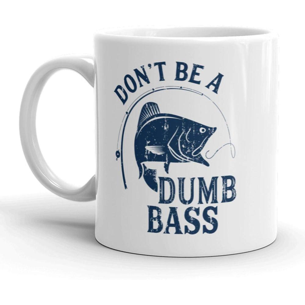 imageDont Be A Dumb Bass Mug Funny Fishing Coffee Cup 11oz