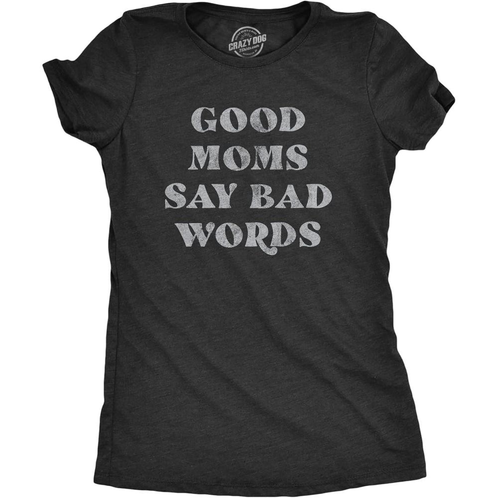 imageFunny Mom T Shirts Sarcastic Mothers Day Tees for The Best Mom EverHeather Black Bad Words