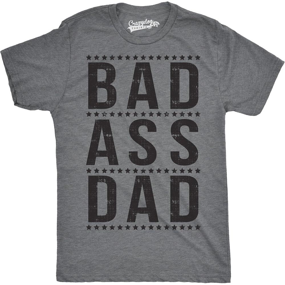imageManly Dad Shirts Funny Fathers Day TShirts for Dads Sarcastic Tees for Rad FathersDark Heather Grey Bad A Dad
