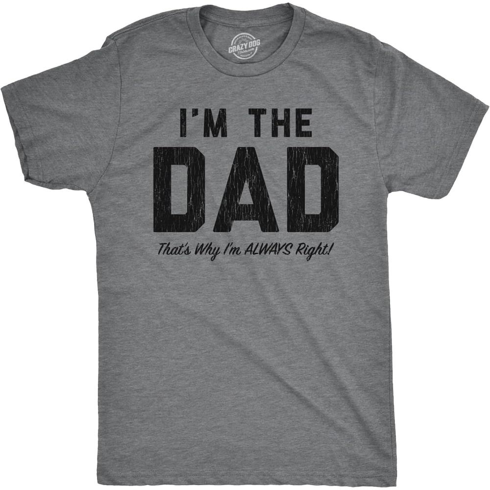 imageManly Dad Shirts Funny Fathers Day TShirts for Dads  Sarcastic Tees for Rad FathersDark Heather Grey  Dad Always Right
