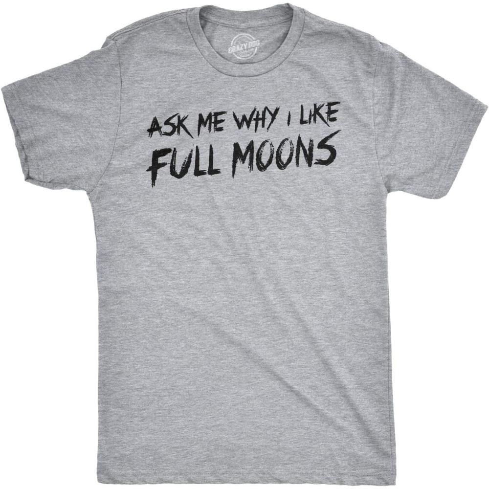imageMens Ask Me Why I Like Full Moons Funny T Shirts Flip Up Werewolf T ShirtLight Heather Grey