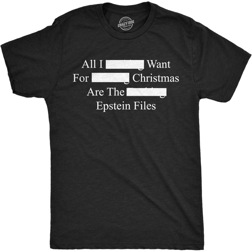imageMens Funny T Shirts All I Want for Christmas are The Epstein Files Sarcastic Xmas Graphic Novelty Tee for MenHeather Black  Epstein Redacted