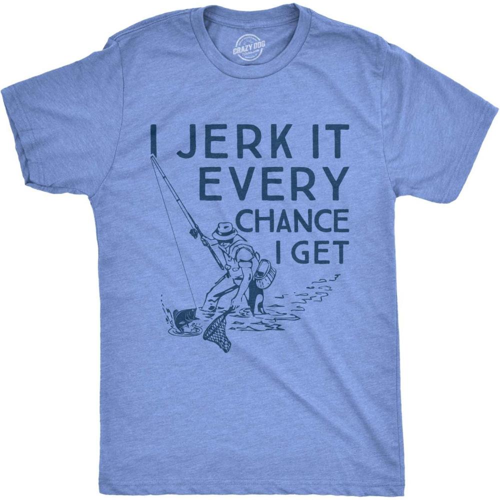 imageMens I Jerk It Every Chance I Get T Shirt Funny Fishing TeeHeather Light Blue