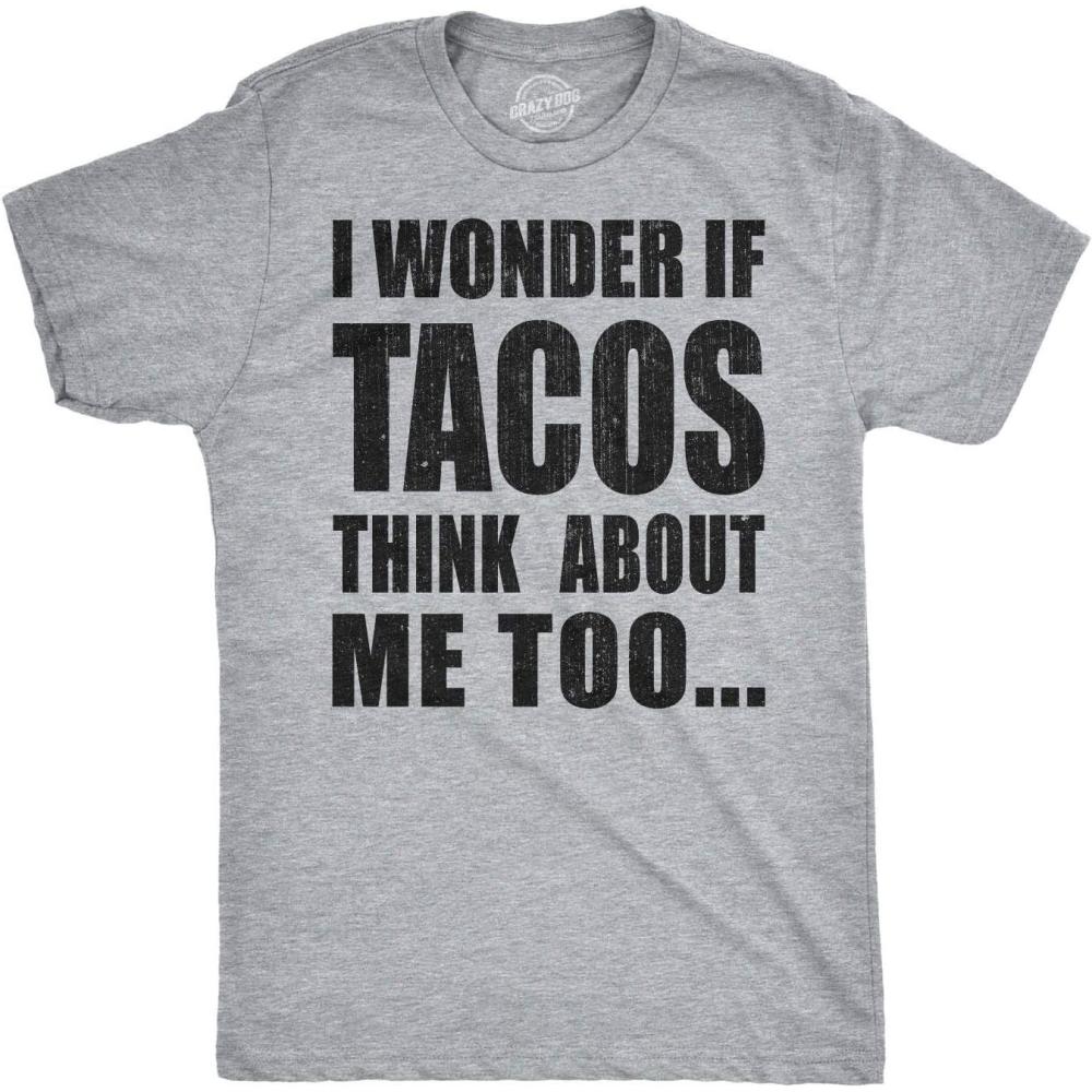 imageMens I Wonder If Tacos Think About Me Too Funny Taco Tuesday Sarcastic Graphic