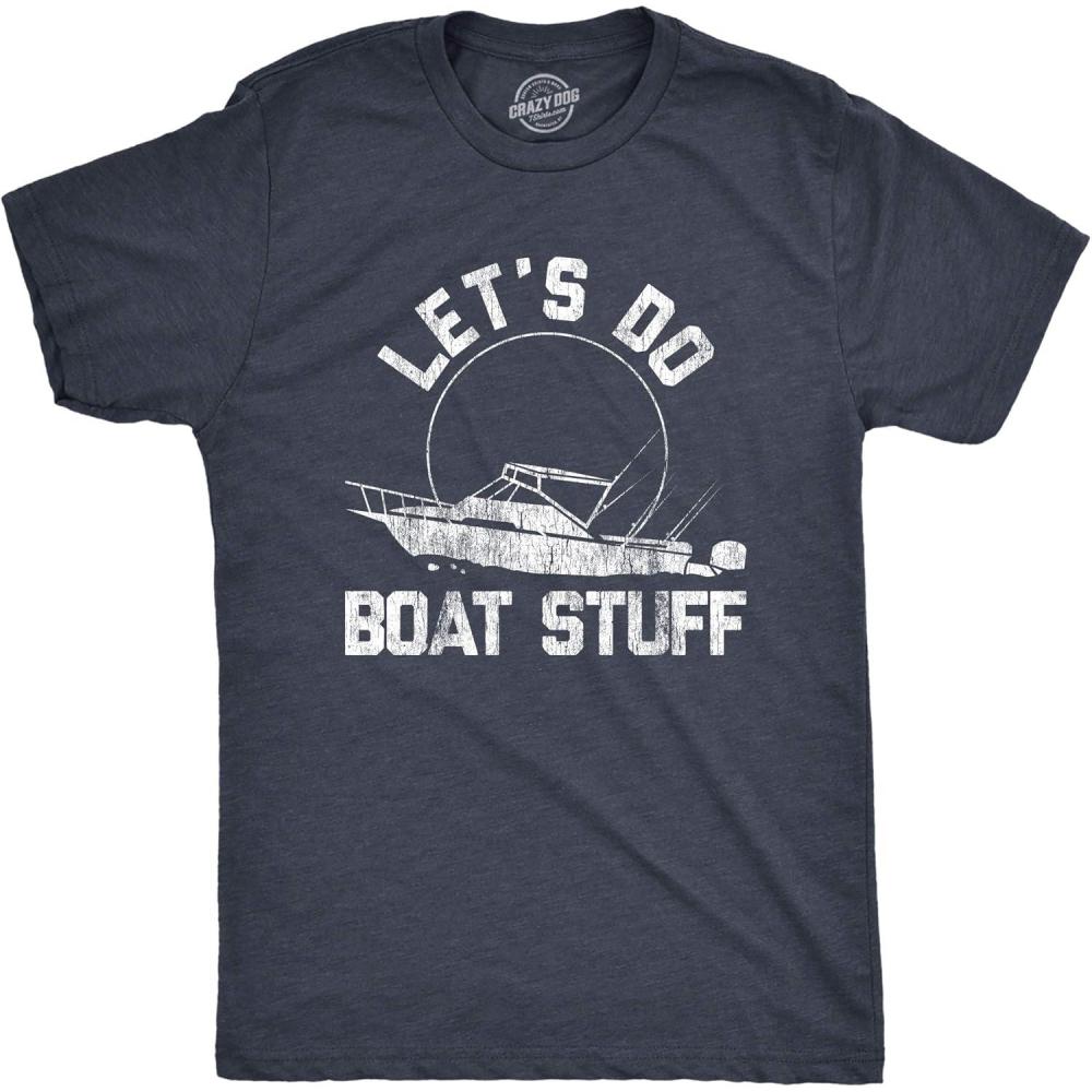 imageMens Lets Do Boat Stuff T Shirt Funny Summer Vacation Fishing Lake Cottage TeeHeather Navy