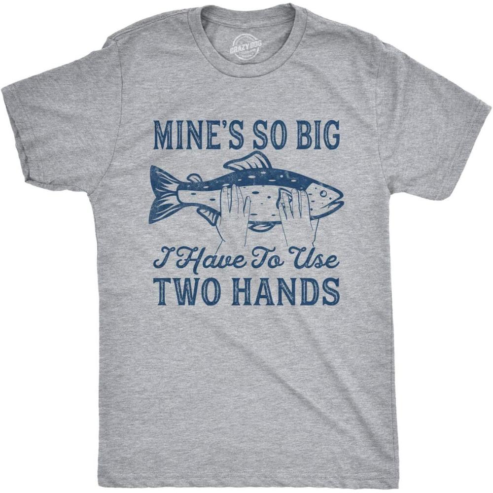 imageMens Mines so Big I Have to Use Two Hands T Shirt Funny Fishing Graphic HumorLight Heather Grey