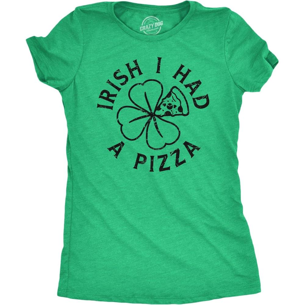 imageWomens Irish I Had A Pizza T Shirt Funny St Paddys Day Partying Drunk Food Joke Tee for LadiesHeather Green Irish I Had a Pizza