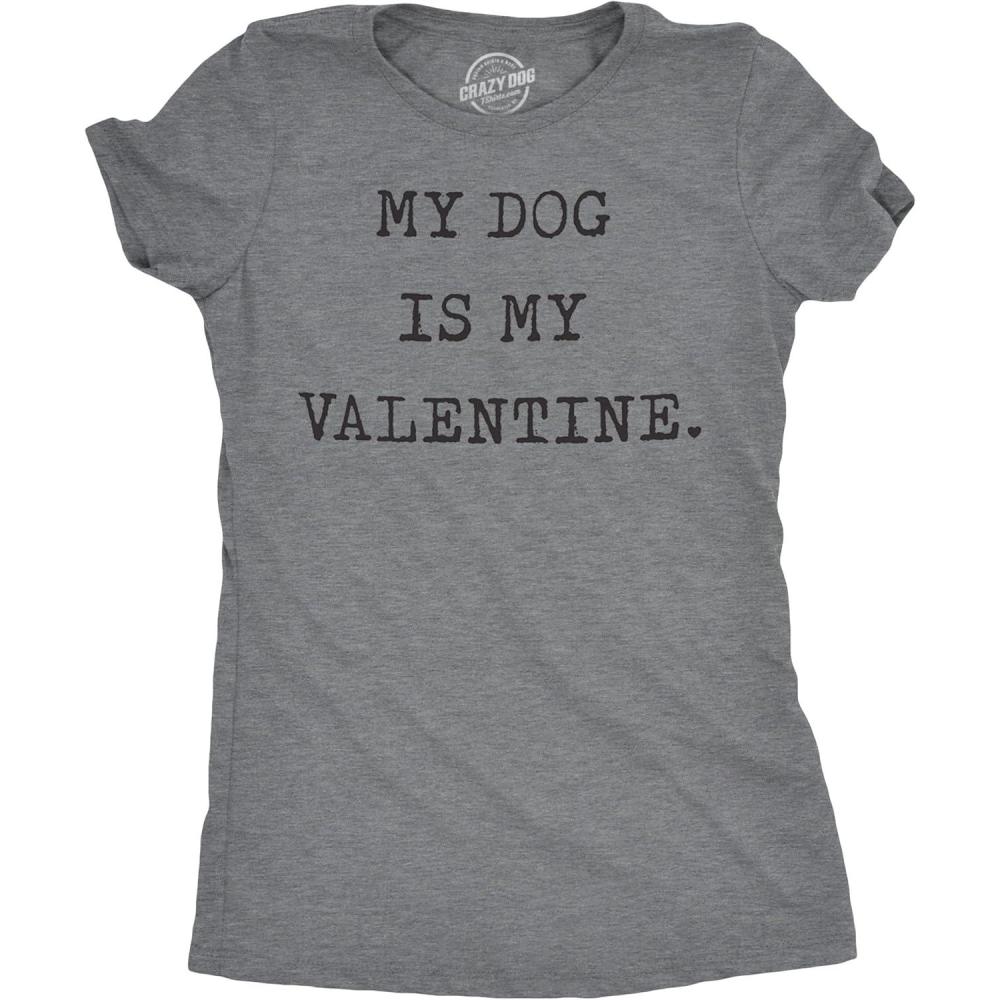 imageWomens My Dog is My Valentine T Shirt Funny Sarcastic Pet Animal Lover Tee for LadiesDark Heather Grey