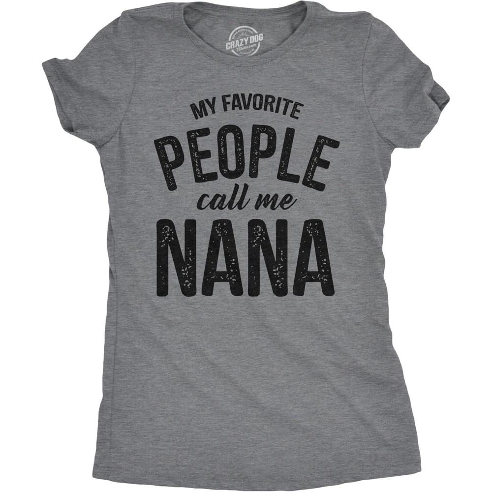 imageWomens My Favorite People Call Me Grandma Mom Mommy and More T Shirts Funny Mothers Day Tees for MomsDark Heather Grey  Nana