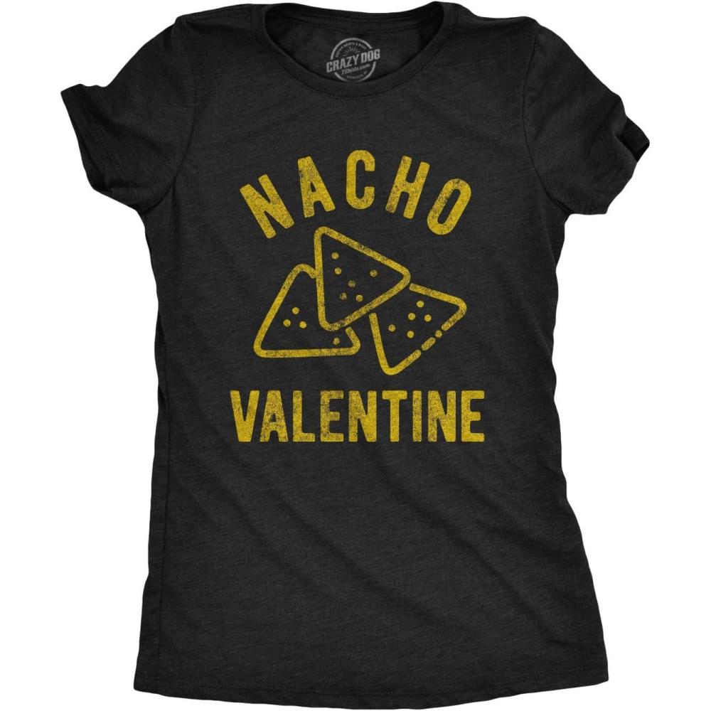 imageWomens Nacho Valentine Tshirt Funny Cheesy Valentines Day Tee Funny Womens T Shirts Love T Shirt for Women Funny Food T Shirt Womens Novelty T Shirts Black M