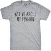 Ask Me About My Penguin Flip Up T Shirt Funny Penguins Tee Costume Shirt(Light Heather Grey)